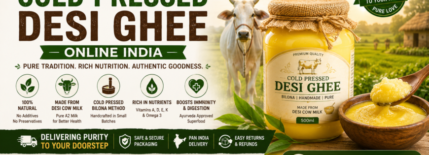 Buy Cold Pressed Desi Ghee Online India