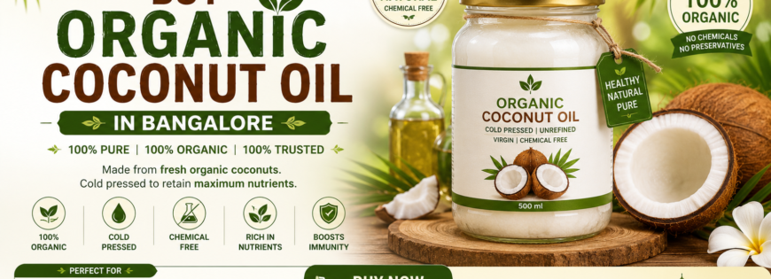 Buy Organic Coconut Oil Bangalore