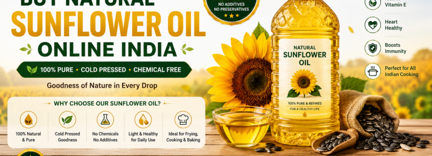 Buy Natural Sunflower Oil Online India